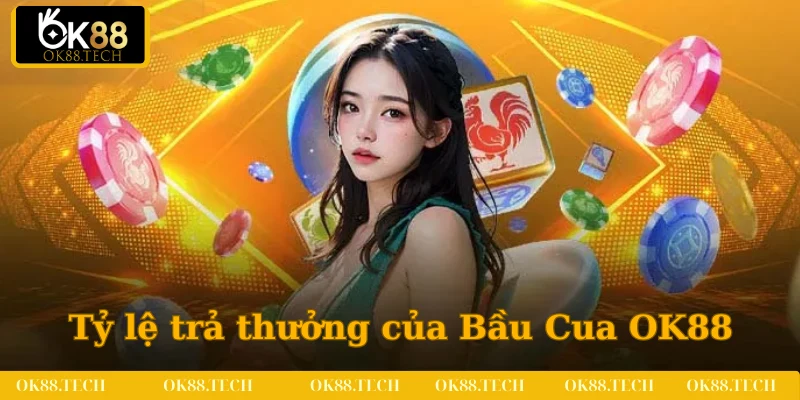 Bầu Cua OK88 - Trò Chơi Dân Gian Đáng Trải Nghiệm 2025 3 Quy định trả thưởng của Bầu Cua tại nhà cái OK88