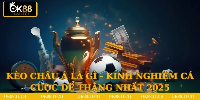 kèo châu á là gì