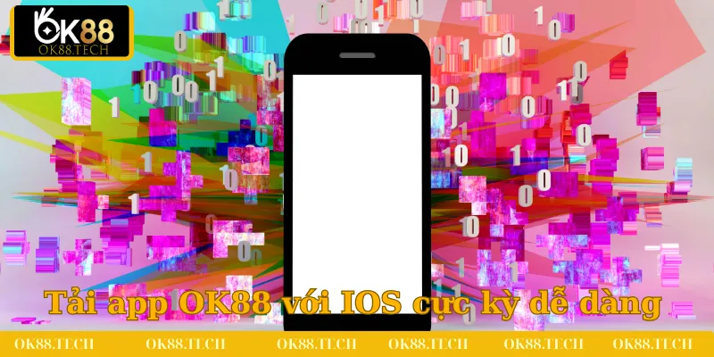 Tải App OK88 - Mở Ra Thế Giới Giải Trí Tiện Lợi Số 1 4 Tải app OK88 với hệ điều hành IOS cực kỳ dễ dàng